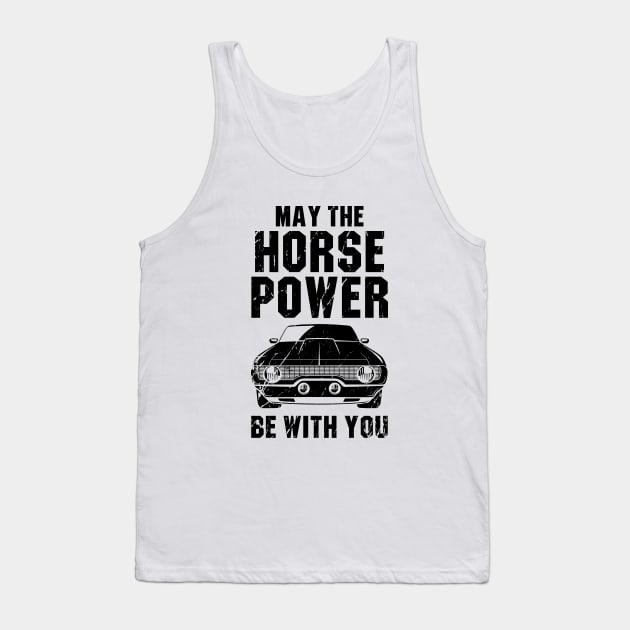 May the horse power be with you Tank Top by outdoorlover